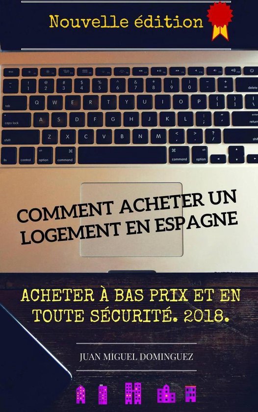 Comment acheter un logement en espagne. Acheter a bas prix et en toute