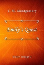 Emily Trilogy series 3 - Emily’s Quest