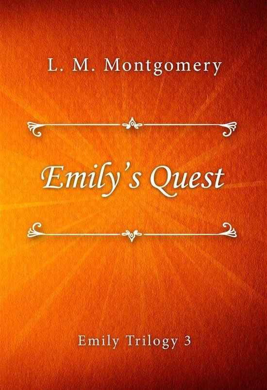 Emily Trilogy series 3 - Emily’s Quest - cover