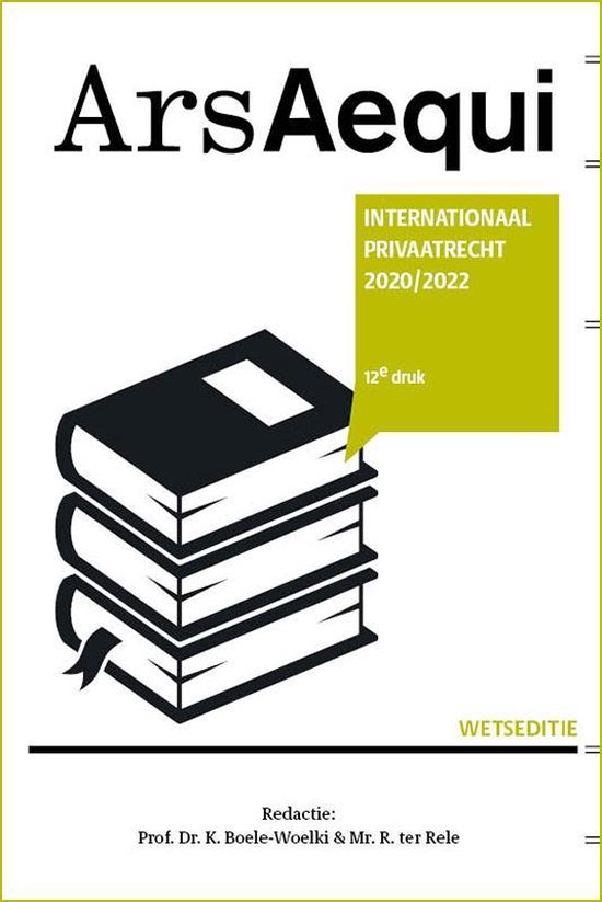 Boek: Ars Aequi Wetseditie  -   Internationaal Privaatrecht 2020/2022, geschreven door K. Boele-Woelki