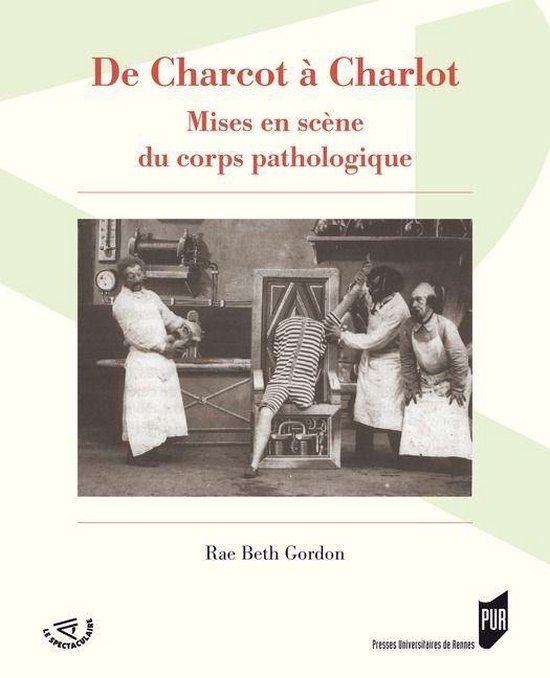 Spectaculaire Cinéma - De Charcot à Charlot