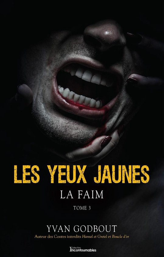 Série Les yeux jaunes 3 - La faim