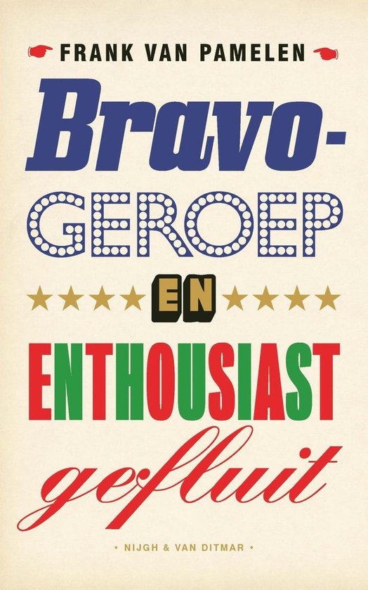 Bravogeroep en enthousiast gefluit