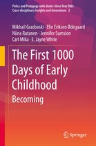 Policy and Pedagogy with Under-three Year Olds: Cross-disciplinary Insights and Innovations 2 - The First 1000 Days of Early Childhood