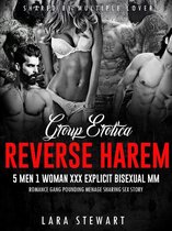 Shared by Multiple Lover 1 - Group Erotica: Reverse Harem – 5 Men 1 Woman XXX Explicit Bisexual MM Romance Gang Pounding Menage Sharing Sex Story