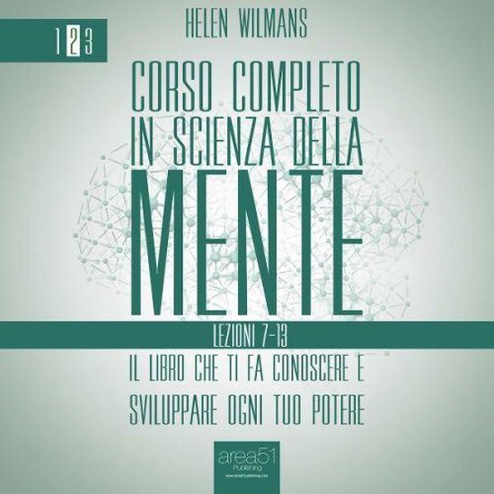 Corso completo in Scienza della Mente - Volume 2: lezioni 7- ... - cover