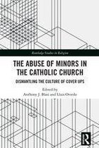 Routledge Studies in Religion - The Abuse of Minors in the Catholic Church