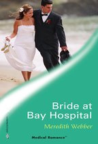 Bride at Bay Hospital (Mills & Boon Medical)