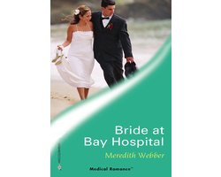 Bride at Bay Hospital (Mills & Boon Medical)