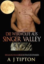 Die Werwölfe aus Singer Valley - Die Werwölfe aus Singer Valley: Eine Sammlung von M-M Liebesgeschichten mit Gestaltswandlern
