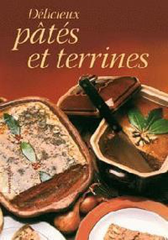 Délicieux pâtés et terrines, Chantecler 9782803447879 Boeken