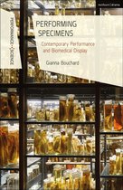 Performance and Science: Interdisciplinary Dialogues -  Performing Specimens