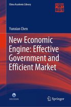 China Academic Library - New Economic Engine: Effective Government and Efficient Market