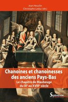 Histoire et civilisations - Chanoines et chanoinesses des anciens Pays-Bas