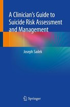 A Clinician’s Guide to Suicide Risk Assessment and Management