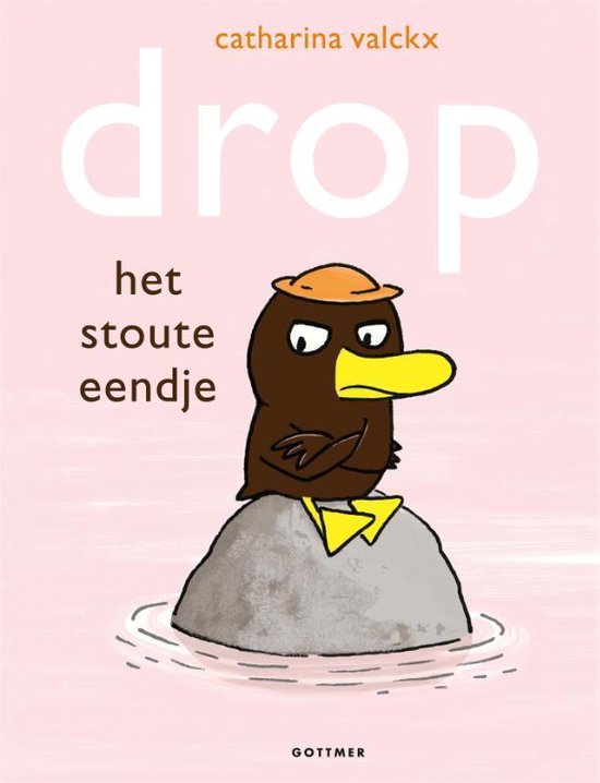 Drop, het stoute eendje, Catharina Valckx | 9789025768843 | Boeken | bol.com