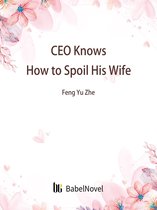 Volume 2 2 - CEO Knows How to Spoil His Wife