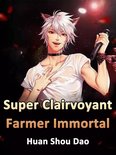 Volume 10 10 - Super Clairvoyant Farmer Immortal