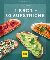GU Küchenratgeber - 1 Brot - 50 Aufstriche