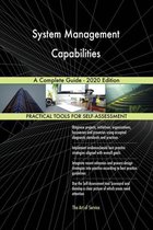 System Management Capabilities A Complete Guide - 2020 Edition