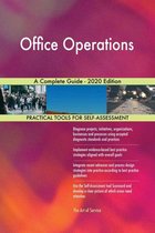 Office Operations A Complete Guide - 2020 Edition