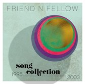 Friend 'n Fellow - Song Collection 1995-2003 (6 CD)