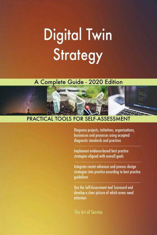 Digital Twin Strategy A Complete Guide - 2020 Edition (ebook), Gerardus ...