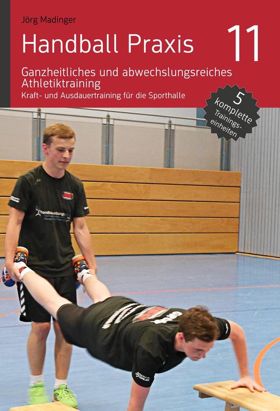 Handball Praxis 11 – Ganzheitliches und abwechslungsreiche ... - cover