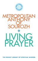Living Prayer: The Pocket Library of Spiritual Wisdom