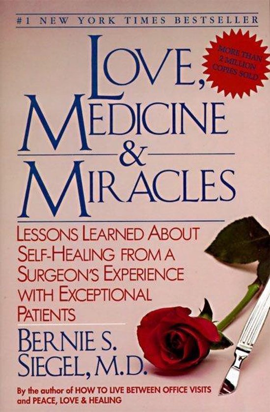 Love, Medicine and Miracles - cover