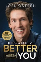 Become a Better You 7 Keys to Improving Your Life Every Day 10th Anniversary Edition