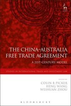 Studies in International Trade and Investment Law-The China-Australia Free Trade Agreement