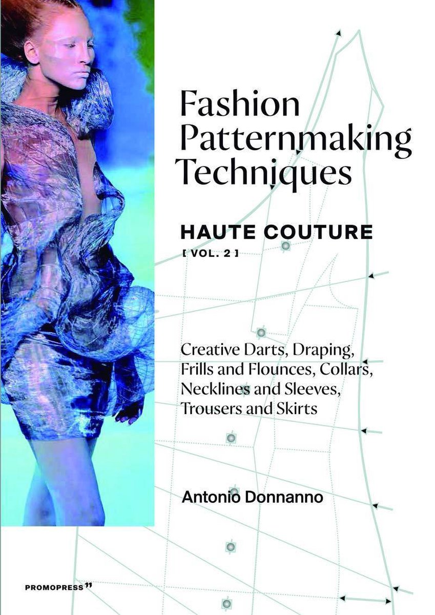 Fashion Patternmaking Techniques - Antonio Donnanno