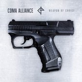 Coma Alliance - Weapon Of Choice (CD)