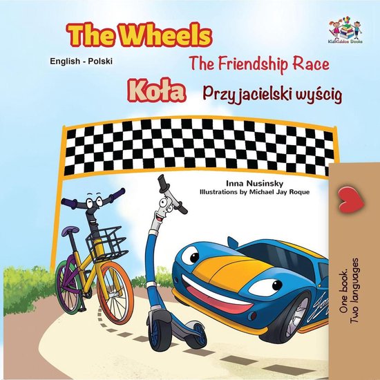 English Polish Bilingual Collection - The Wheels The Friendship Race (English Polish Book for Kids)