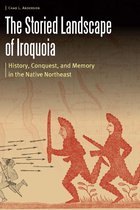 Borderlands and Transcultural Studies - The Storied Landscape of Iroquoia