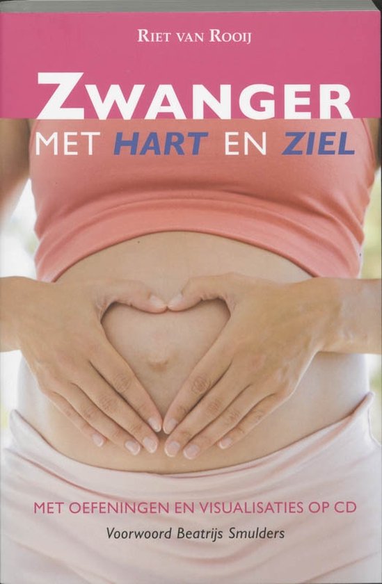 Cover van het boek 'Zwanger met hart en ziel' van Riet van Rooij
