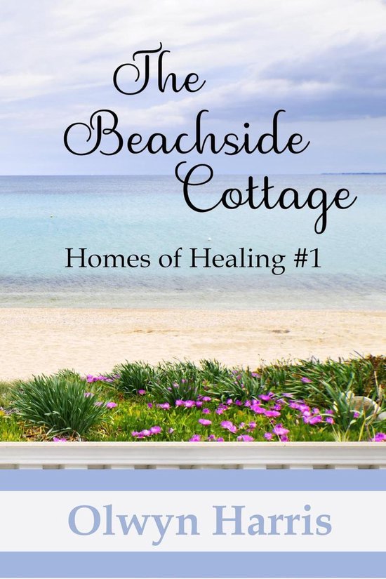Homes of Healing 1 - The Beachside Cottage - cover