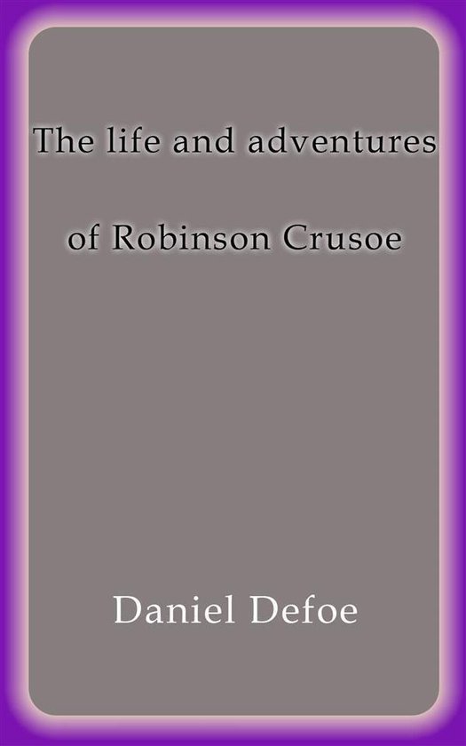 Omslag van The life and adventures of Robinson Crusoe