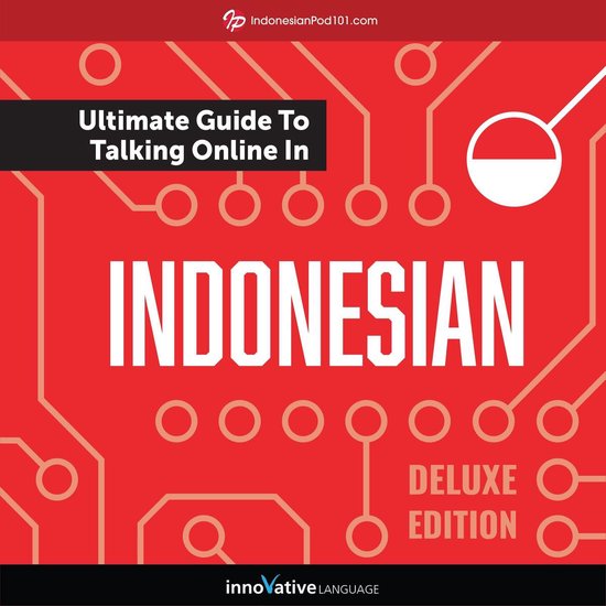 Learn Indonesian: The Ultimate Guide to Talking Online in In ... - cover