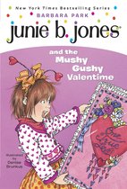 Junie B. Jones 14 - Junie B. Jones #14: Junie B. Jones and the Mushy Gushy Valentime