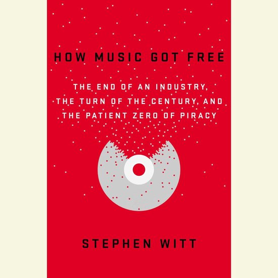 How Music Got Free - cover
