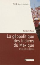 CNRS Anthropologie - La géopolitique des Indiens du Mexique