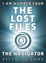 I Am 13 - I Am Number Four: The Lost Files: The Navigator