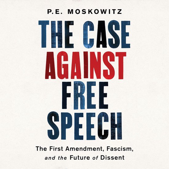 The Case Against Free Speech - cover