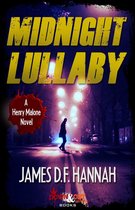 Henry Malone Novel 1 - Midnight Lullaby
