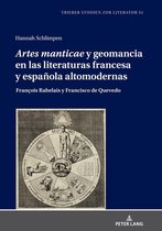 Trierer Studien zur Literatur 51 - «Artes manticae» y geomancia en las literaturas francesa y española altomodernas