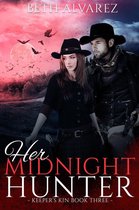 Keeper's Kin 3 - Her Midnight Hunter