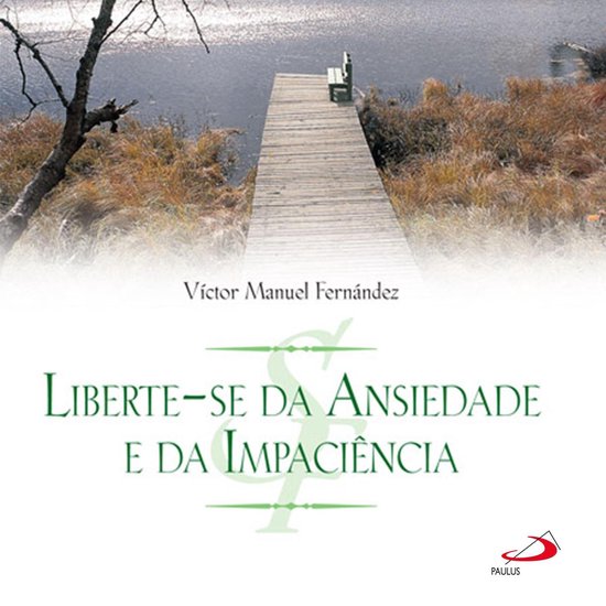 Liberte-se da ansiedade e da impaciência - cover