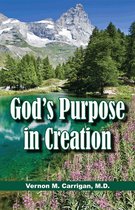 God's Creation in Purpose
